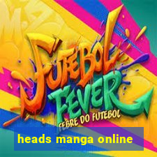 heads manga online